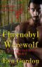 [Team Greywolf 02] • Chernobyl Werewolf, Team Greywolf Series, Book 2